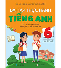 Tải Bài Tập Thực Hành Tiếng Anh Lớp 6 - Mai Lan Hương