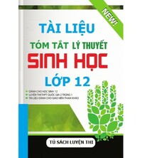 Tải Tài liệu tóm tắt lý thuyết sinh học lớp 12
