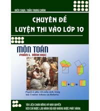 Tải Chuyên đề luyện thi vào lớp 10 môn Toán phần Hình Học - Trần Trung Chính