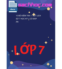 Tải 10 Đề Kiểm Tra 1 Tiết Lịch Sử 7 Học Kỳ 1 Có Đáp Án