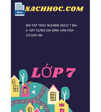 Tải Bài Tập Trắc Nghiệm GDCD 7 Bài 9- Xây Dựng Gia Đình Văn Hóa Có Đáp Án