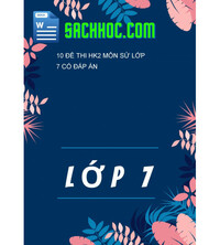 Tải 10 Đề Thi HK2 Môn Sử Lớp 7 Có Đáp Án