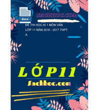 Tải Đề thi học kì 1 môn Văn lớp 11 năm 2016 - 2017 THPT A