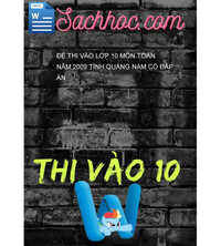 Tải Đề thi vào lớp 10 môn Toán năm 2009 tỉnh Quảng Nam có đáp án