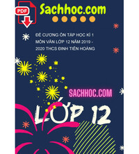 Tải Đề cương ôn tập học kì 1 môn Văn lớp 12 năm 2019 - 2020 THCS Đinh Tiên Hoàng