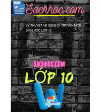 Tải Lý thuyết về gene di truyền môn sinh học lớp 10