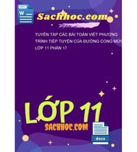 Tải Tuyển tập các bài toán viết phương trình tiếp tuyến của đường cong mức lớp 11 phần 17