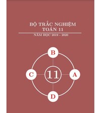Tải Bộ trắc nghiệm toán 11 năm 2019 - 2020 (kèm giải chi tiết)