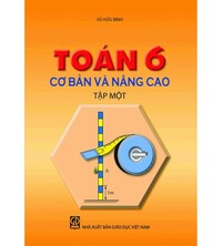 Tải Toán 6 cơ bản và nâng cao tập 1