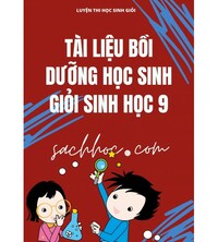 Tải Tài liệu bồi dưỡng học sinh giỏi môn sinh học lớp 9