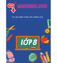 Tải Tài Liệu Môn Toán Lớp 8 Nâng Cao