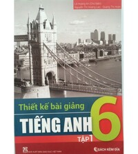 Tải Thiết kế bài giảng tiếng anh 6 tập 1,2