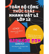 Tải Toàn bộ công thức giải nhanh vật lí lớp 12 - Megabook