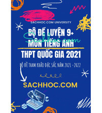 Tải Bộ đề luyện thi 9+ Môn tiếng anh THPT Quốc Gia năm 2021