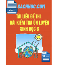 Tải Đề cương ôn tập học kì 1 môn Sinh lớp 6 TPHCM chọn lọc