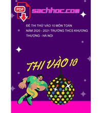 Tải Đề thi thử vào 10 môn Toán năm 2020 - 2021 trường THCS Khương Thượng - Hà Nội