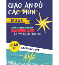 Tải Trọn bộ giáo án lớp 3,4,5 CV2345 Bộ Giáo Dục - Đầy đủ các môn