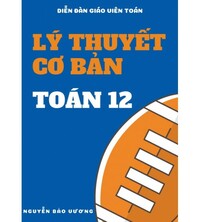 Tải Lý thuyết cơ bản toán 12