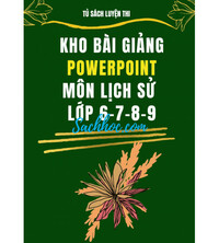 Tải Kho bài giảng môn Lịch sử lớp 6,7,8,9