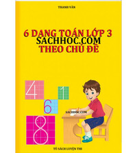 Tải 6 dạng toán lớp 3 theo chủ đề