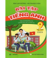 Tải Bài tập tiếng anh 9 tập 1 - Mai Lan Hương (có đáp án)