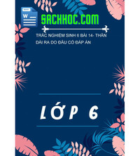 Tải Trắc Nghiệm Sinh 6 Bài 14- Thân Dài Ra Do Đâu Có Đáp Án