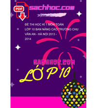 Tải Đề thi học kì 1 Môn Toán lớp 10 ban nâng cao trường Chu Văn An - Hà Nội 2013 - 2014