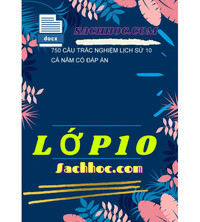 Tải 750 câu trắc nghiệm lịch sử 10 cả năm có đáp án