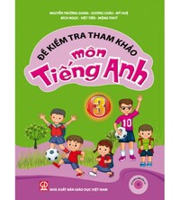 Tải Đề kiểm tra tham khảo môn tiếng anh 3