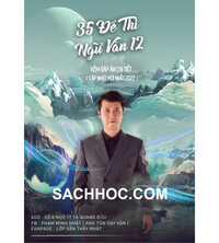 Tải 35 Đề Thi THPT môn Ngữ Văn 12 năm 2022-2023 - Phạm Minh Nhật (Có đáp án chi tiết)