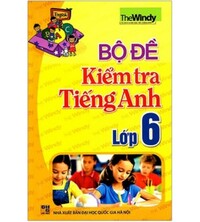 Tải Bộ đề kiểm tra tiếng anh lớp 6 - The Windy