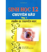 Tải Sinh học 12 chuyên sâu tập 1,2