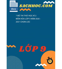 Tải 7 Đề thi thử học kì 2 môn Hóa lớp 9 năm 2020 - 2021 chọn lọc