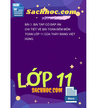 Tải Bài 1. Bài tập có đáp án chi tiết về bài toán đếm môn toán lớp 11 của thầy đặng việt hùng