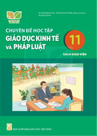 Tải Chuyên đề học tập Giáo dục Kinh tế và Pháp luật 11 - Sách giáo viên