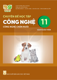 Tải Chuyên đề học tập Công nghệ 11 - Công nghệ chăn nuôi - Sách giáo viên