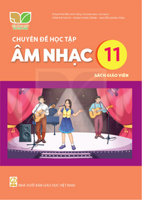 Tải Chuyên đề học tập Âm nhạc 11 - Sách giáo viên