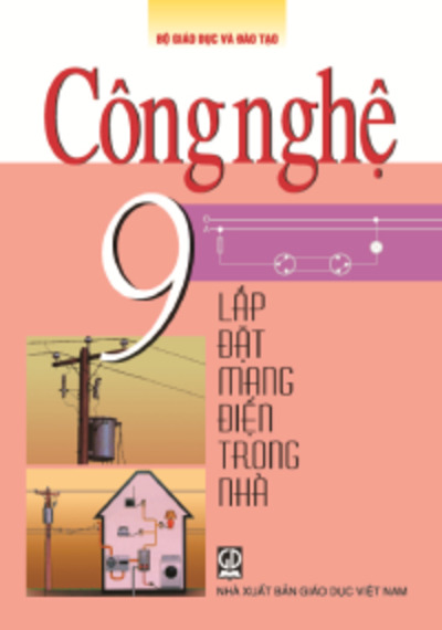 Tải Công nghệ 9 - Lắp đặt mạng điện trong nhà