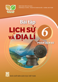 Tải Bài tập Lịch sử và Địa lí 6 - Phần Lịch sử