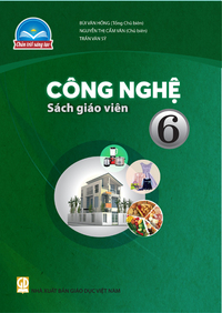 Tải Công Nghệ 6 - Sách Giáo Viên