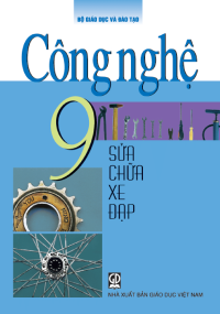 Tải Công nghệ 9 - Sửa chữa xe đạp
