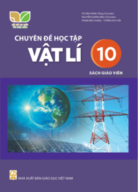 Tải Chuyên đề học tập Vật lí 10 - Sách giáo viên