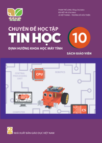 Tải Chuyên đề học tập Tin học 10 - Định hướng Khoa học máy tính - Sách giáo viên