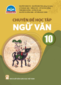 Tải Chuyên đề học tập Ngữ văn 10