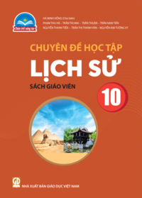 Tải Chuyên đề học tập Lịch sử 10 - Sách giáo viên