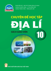 Tải Chuyền đề học tập Địa lí 10 - Sách giáo viên